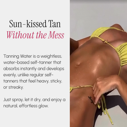 Tanning Water